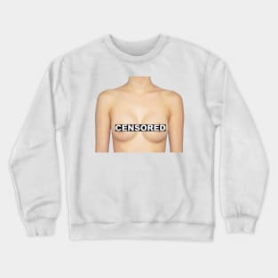 Censoring Crewneck Sweatshirt